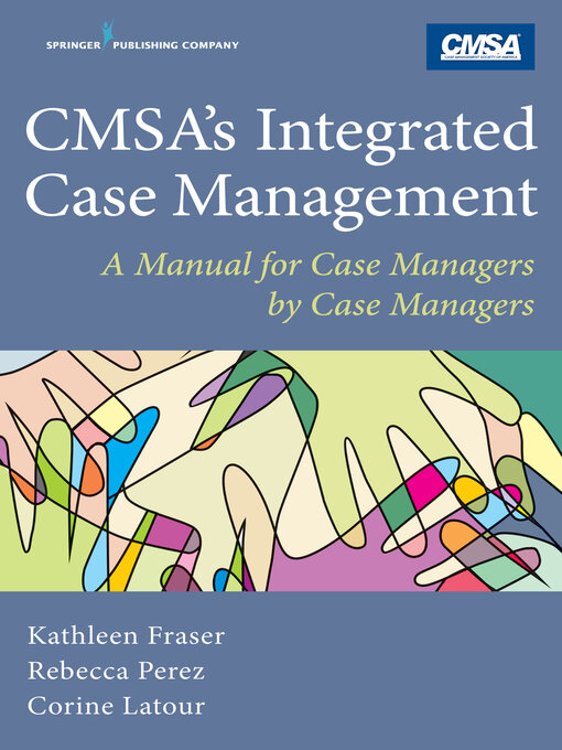 Title details for CMSA's Integrated Case Management by Kathleen Fraser - Available